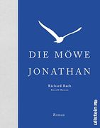 Die Möwe Jonathan: Der Weltbestseller vom Wahren Sinn des Lebens, von Abenteuer, Freiheit und Persönlichkeit (in German)