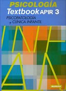 Psicología. Textbook Apir 3. Psicopatología y clínica infantil (in Spanish)