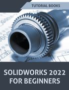 Solidworks 2022 For Beginners (en Inglés)