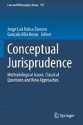 Conceptual Jurisprudence: Methodological Issues, Classical Questions and New Approaches (en Inglés)