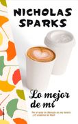 LO MEJOR DE MI - Nicholas Sparks - ROCA EDITORIAL