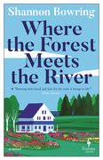 Where the Forest Meets the River (en Inglés)