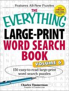 the everything large-print word search book, volume vi: 150 easy-to-read large-print word search puzzles