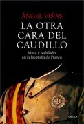 La Otra Cara del Caudillo: Mitos y Realidades en la Biografía de Franco