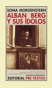 Alban Berg y sus Ídolos (Narrativa Contemporánea)