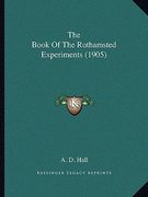 the book of the rothamsted experiments (1905) (en Inglés)
