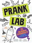 Pranklab: Practical Science Pranks you and Your Victim can Learn From 