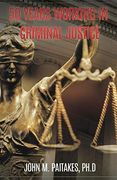 50 Years Working in Criminal Justice (en Inglés)