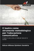 Il teatro come strumento metodologico per l'educazione comunicativa (en Italiano)