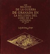 Los Relieves de la Guerra de Granada en la Silleria del Coro de la Catedral de Toledo (in Spanish)