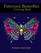 Patterned Butterflies Coloring Book: Mandala inspired and patterned butterflies for Adults or Older Children (en Inglés)