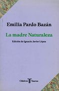 Madre Naturaleza, la. Emilia Pardo Bazán. Tcl016 ct 16