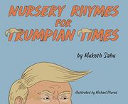 Nursery Rhymes for Trumpian Times (en Inglés)