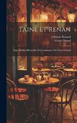 Taine et Renan; Pages Perdues Recueillies et Commentées par Victor Giraud (en Francés)