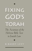 Fixing God's Torah: The Accuracy of the Hebrew Bible Text in Jewish law 