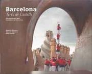 Barcelona Terra de Castells- 50è Aniversari Dels Castellers de Barcelona (en Catalán)