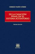 De la casación penal en el sistema acusatorio