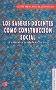 Los Saberes Docentes Como Construcción Social. La Enseñanza Centrada en los Niños