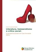 Literatura, Homoerotismo E Critica Social