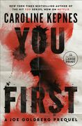 You First: A Joe Goldberg Prequel (en Inglés)