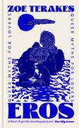 Eros. Queer Myths for Lovers