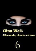 Allemande, blonde, esclave 6 (in French)