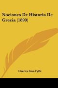 Nociones de Historia de Grecia (1890) (in Spanish)