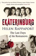 ekaterinburg: the last days of the romanovs (en Inglés)
