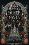 DONDE CANTA LA OSCURIDAD