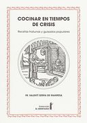 Cocinar en Tiempos de Crisis: Recetas Frailunas y Guisados Populares