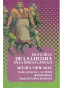 Historia de la locura en la época clásica II