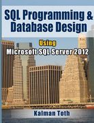 sql programming & database design using microsoft sql server 2012