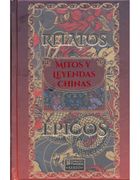 Relatos Épicos. Mitos y Leyendas Chinas / pd.