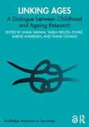 Linking Ages. A Dialogue between Childhood and Ageing Research