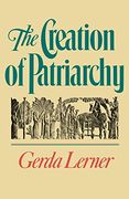 The Creation of Patriarchy 