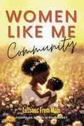 Women Like me Community: Lessons From mom