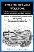 Pen & ink Drawing Workbook vol 3: Learn to Draw Pleasing pen & ink Landscapes 