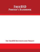 FreeBSD Porter's Handbook: The FreeBSD Documentation Project (en Inglés)