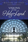 Visions of the Holy Land (en Inglés)