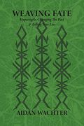 Weaving Fate: Hypersigils, Changing the Past, & Telling True Lies 