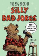 The big Book of Silly dad Jokes: Jokes for Dads and Kids to Share! (en Inglés)