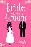 Bride without a Groom (en Inglés)