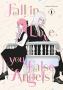 Fall in Love, You False Angels 1 (en Inglés)