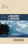 Tres Puntos de Vista Sobre la Creación y la Evolución