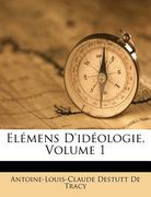 Elémens d'Idéologie, Volume 1 (en Francés)