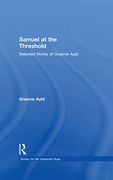 Samuel at the Threshold: Selected Works of Graeme Auld (Society for Old Testament Study)