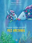 Buenas Noches, Pequeño pez Arcoíris: (Rainbow Fish)