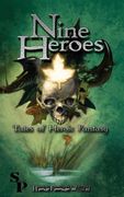 Nine Heroes: Tales of heroic Fantasy (en Inglés)