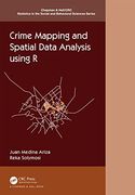 Crime Mapping and Spatial Data Analysis Using r (Chapman & Hall 
