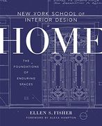 New York School of Interior Design: Home: The Foundations of Enduring Spaces (en Inglés)